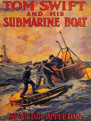 cover image of Tom Swift and His Submarine Boat; Or, Under the Ocean for Sunken Treasure